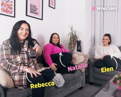 Rebecca, Natalie ac Elen